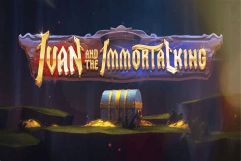 Ivan And The Immortal King Slot Gratis