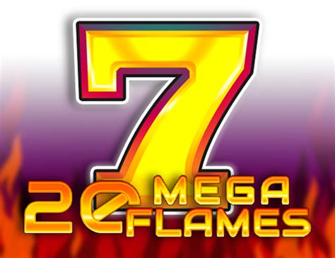 Jogar 20 Mega Flames No Modo Demo