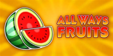 Jogar All Ways Fruits No Modo Demo