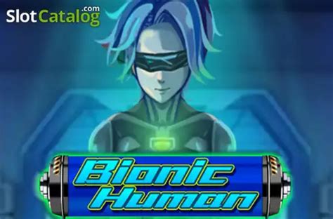 Jogar Bionic Human No Modo Demo