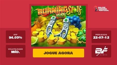 Jogar Burning Slots 40 Com Dinheiro Real