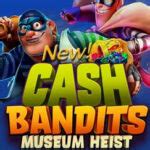 Jogar Cash Bandits Museum Heist Com Dinheiro Real