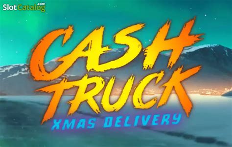 Jogar Cash Truck Xmas Delivery Com Dinheiro Real