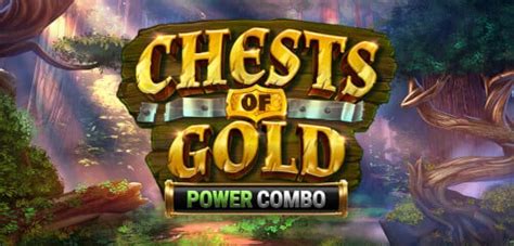 Jogar Chests Of Gold Power Combo Com Dinheiro Real