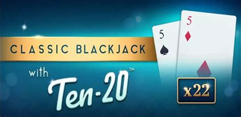 Jogar Classic Blackjack With Ten 20 Com Dinheiro Real