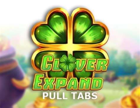 Jogar Clover Expand Pull Tabs Com Dinheiro Real