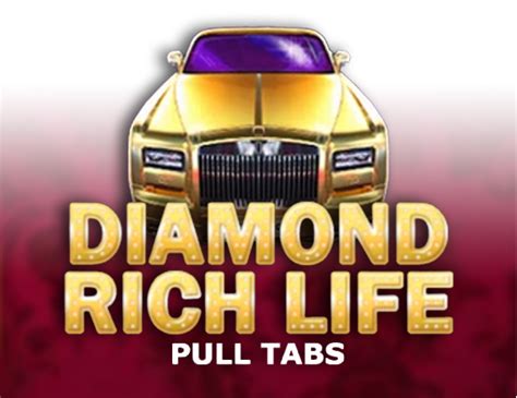Jogar Diamond Rich Life Pull Tabs No Modo Demo