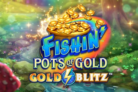 Jogar Fishin Pots Of Gold Gold Blitz No Modo Demo