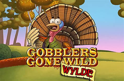 Jogar Gobblers Gone Wylde Com Dinheiro Real