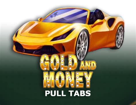 Jogar Gold And Money Pull Tabs No Modo Demo