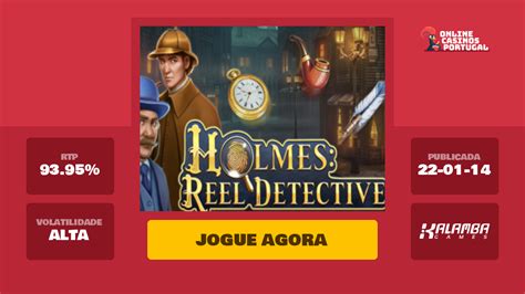 Jogar Holmes Reel Detective Com Dinheiro Real