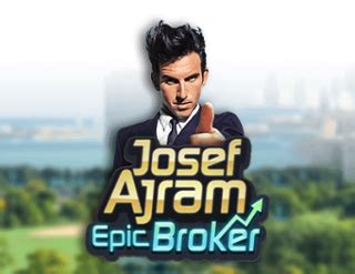 Jogar Josef Ajram Epic Broker No Modo Demo