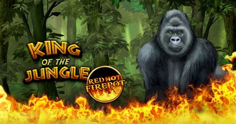 Jogar King Of The Jungle Red Hot Firepot No Modo Demo