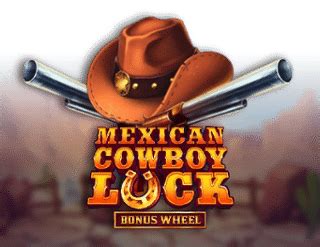 Jogar Mexican Cowboy Luck No Modo Demo