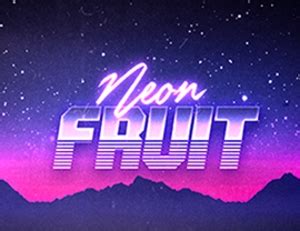 Jogar Neon Fruit No Modo Demo