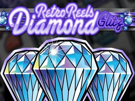 Jogar Retro Reels Diamond Glitz Com Dinheiro Real