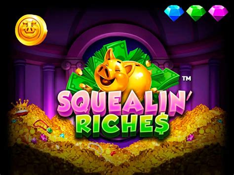 Jogar Squealin Riches No Modo Demo