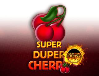 Jogar Super Duper Cherry Red Hot Firepot No Modo Demo