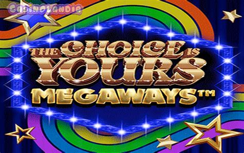 Jogar The Choice Is Yours Megaways No Modo Demo