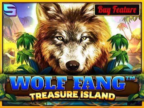 Jogar Wolf Fang Treasure Island Com Dinheiro Real