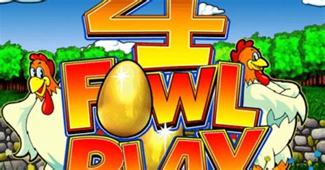 Jogue 4 Fowl Play Online