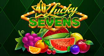 Jogue 40 Lucky Sevens Online