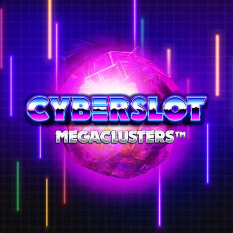 Jogue Cyberslot Megaclusters Online