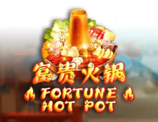 Jogue Fortune Hot Pot Online