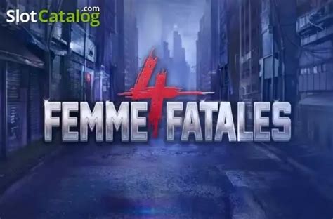 Jogue Four Femme Fatales Online