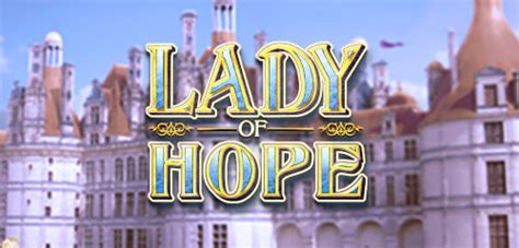 Jogue Lady Of Hope Online