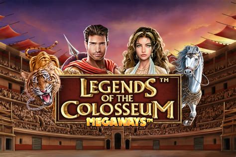 Jogue Legends Of The Colosseum Megaways Online