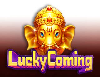 Jogue Lucky Coming Online