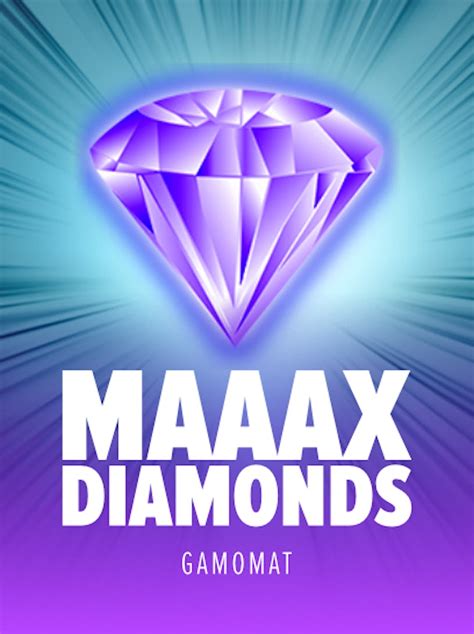 Jogue Maaax Diamonds Online