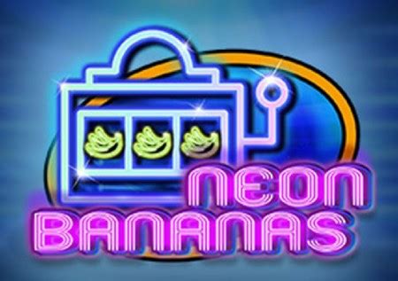 Jogue Neon Bananas Online