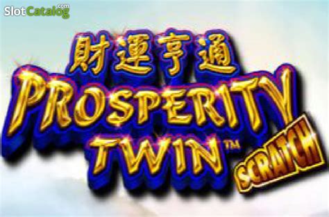 Jogue Prosperity Twin Scratch Online