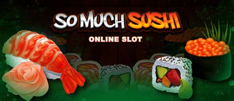 Jogue So Much Sushi Online