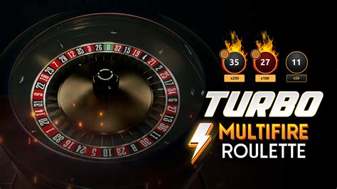 Jogue Turbo Multifire Roulette Online