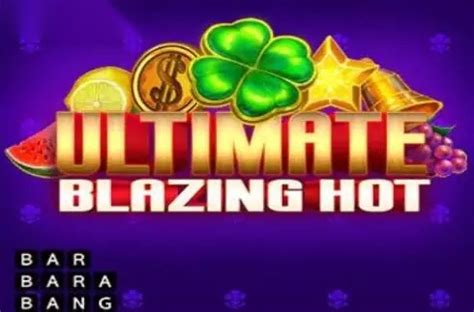 Jogue Ultimate Blazing Hot Online
