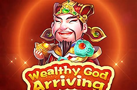 Jogue Wealthy God Arriving Online