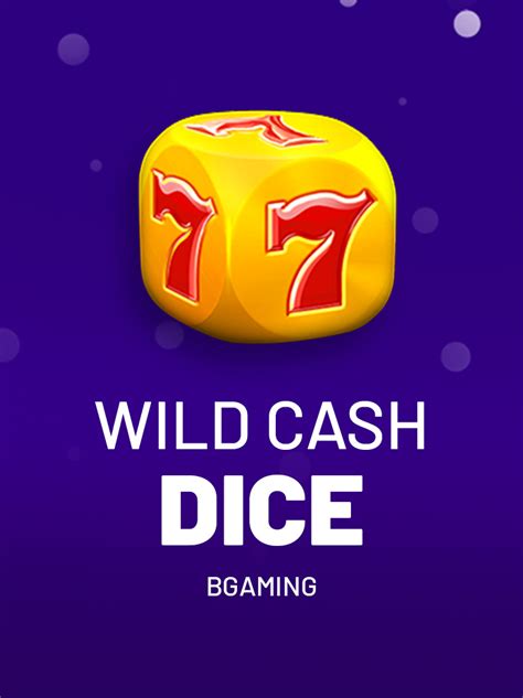 Jogue Wild Cash Dice Online