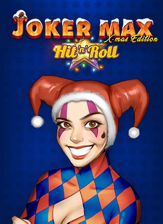 Joker Max Hit N Roll Xmas Blaze