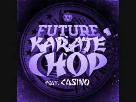 Karate Chop Futuro Ft Casino