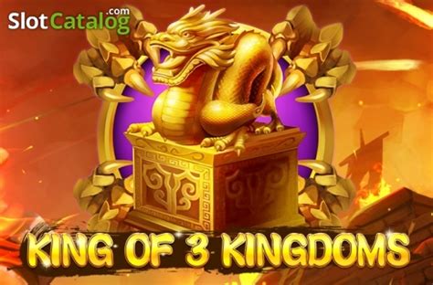 King Of 3 Kingdoms Review 2024