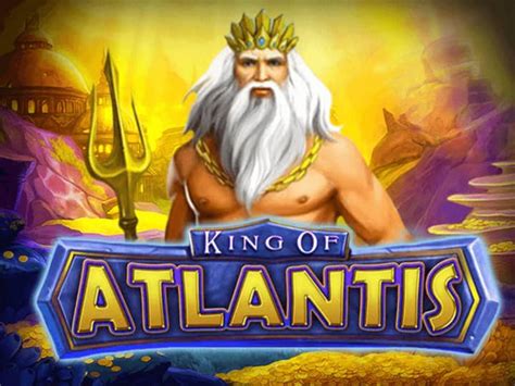 King Of Atlantis Slot - Play Online