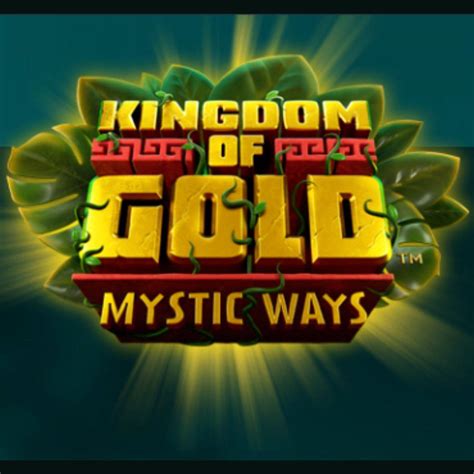 Kingdom Of Gold Mystic Ways Sportingbet