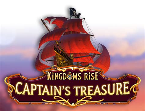 Kingdoms Rise Captain S Treasure Bet365