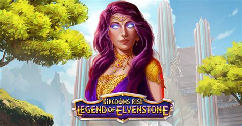 Kingdoms Rise Legend Of Elvenstone Betsson