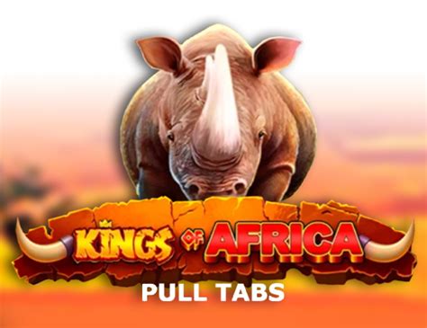 Kings Of Africa Pull Tabs Parimatch