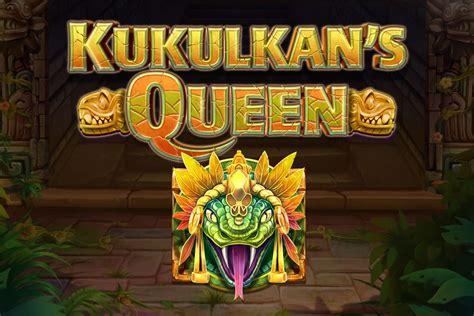 Kukulkan S Queen Leovegas