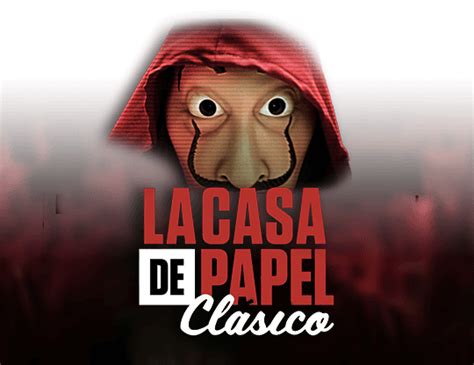 La Casa De Papel Clasico Slot Gratis